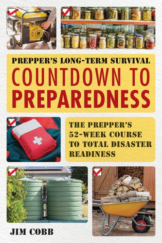 Prepper's Long-Term Survival: Countdown to Preparedness