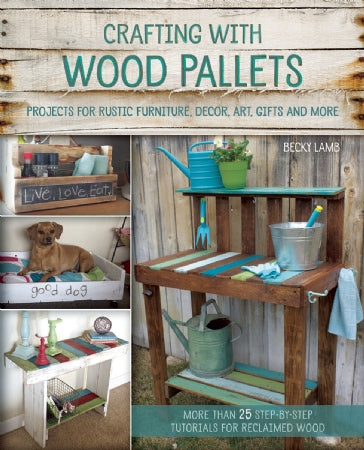 Crafting with Wood Pallets