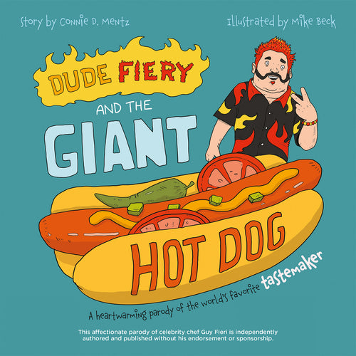 Dude Fiery and the Giant Hot Dog