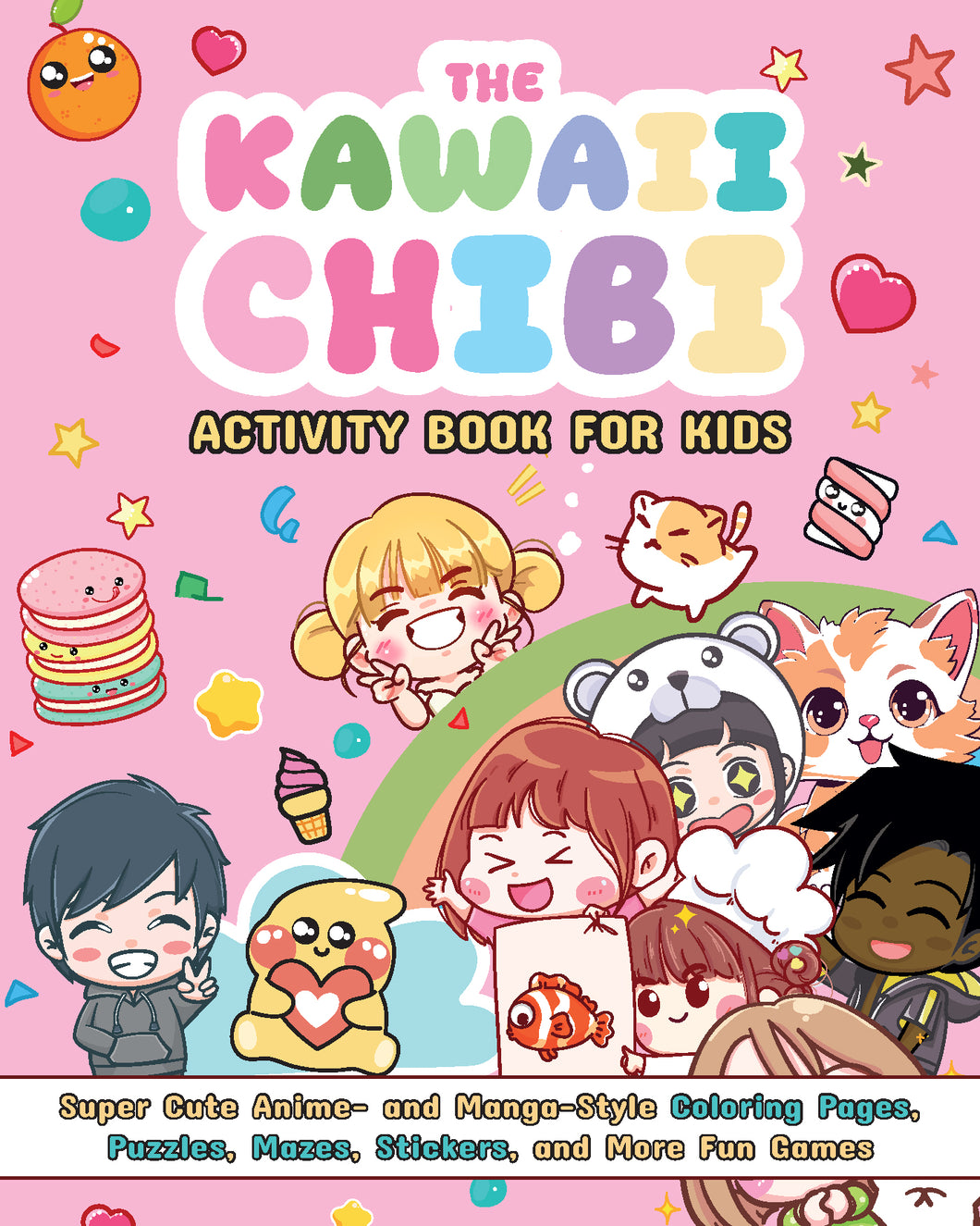 The Kawaii Chibi Activity Book for Kids