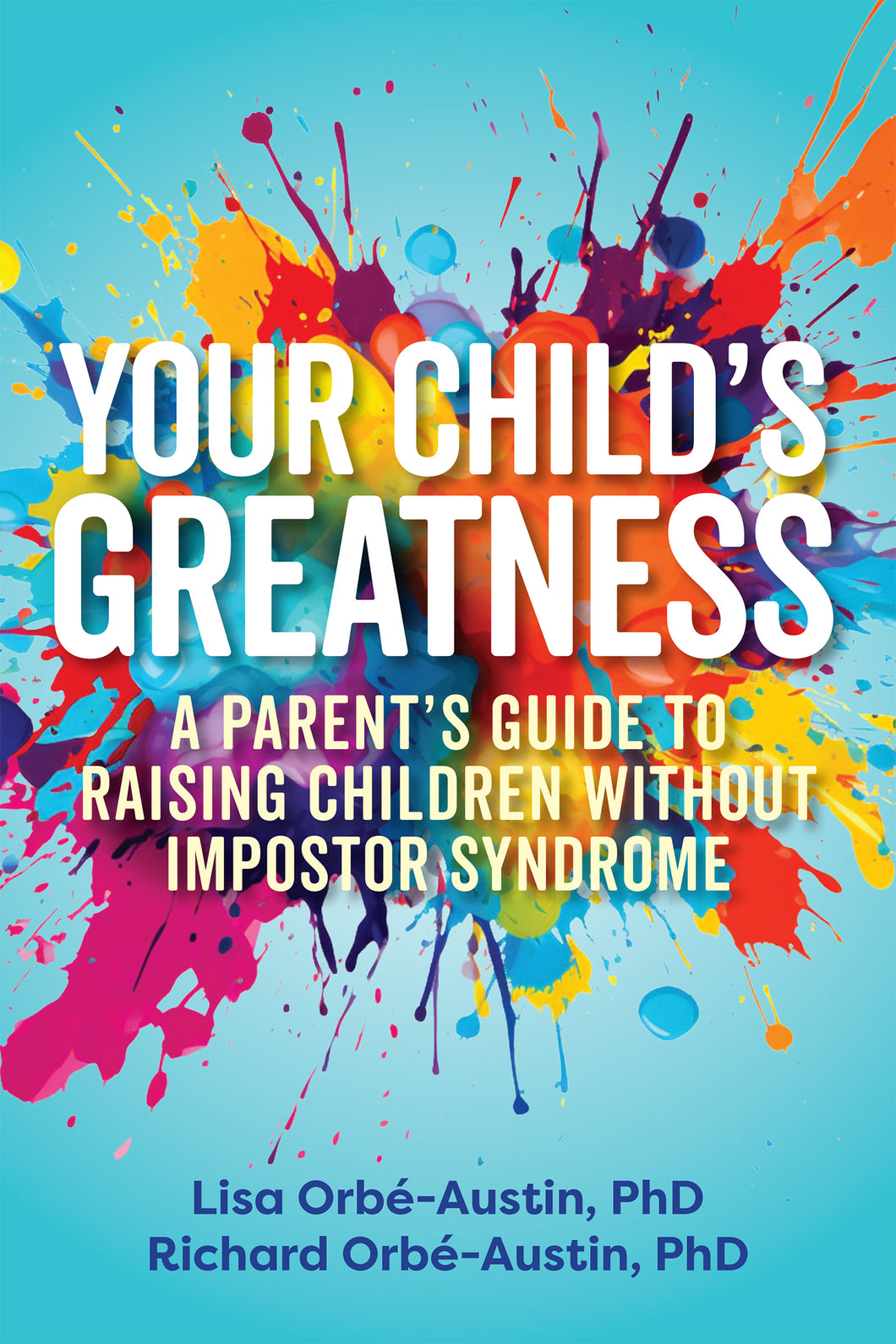 Your Child's Greatness