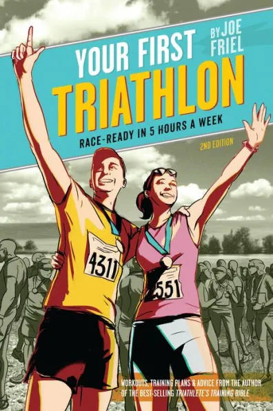 Your First Triathlon, 2nd Edition