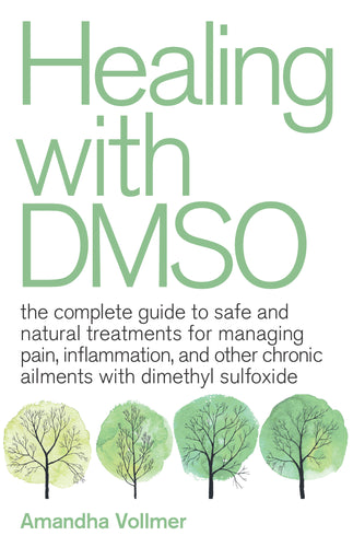 Healing with DMSO by Amandha Vollmer
