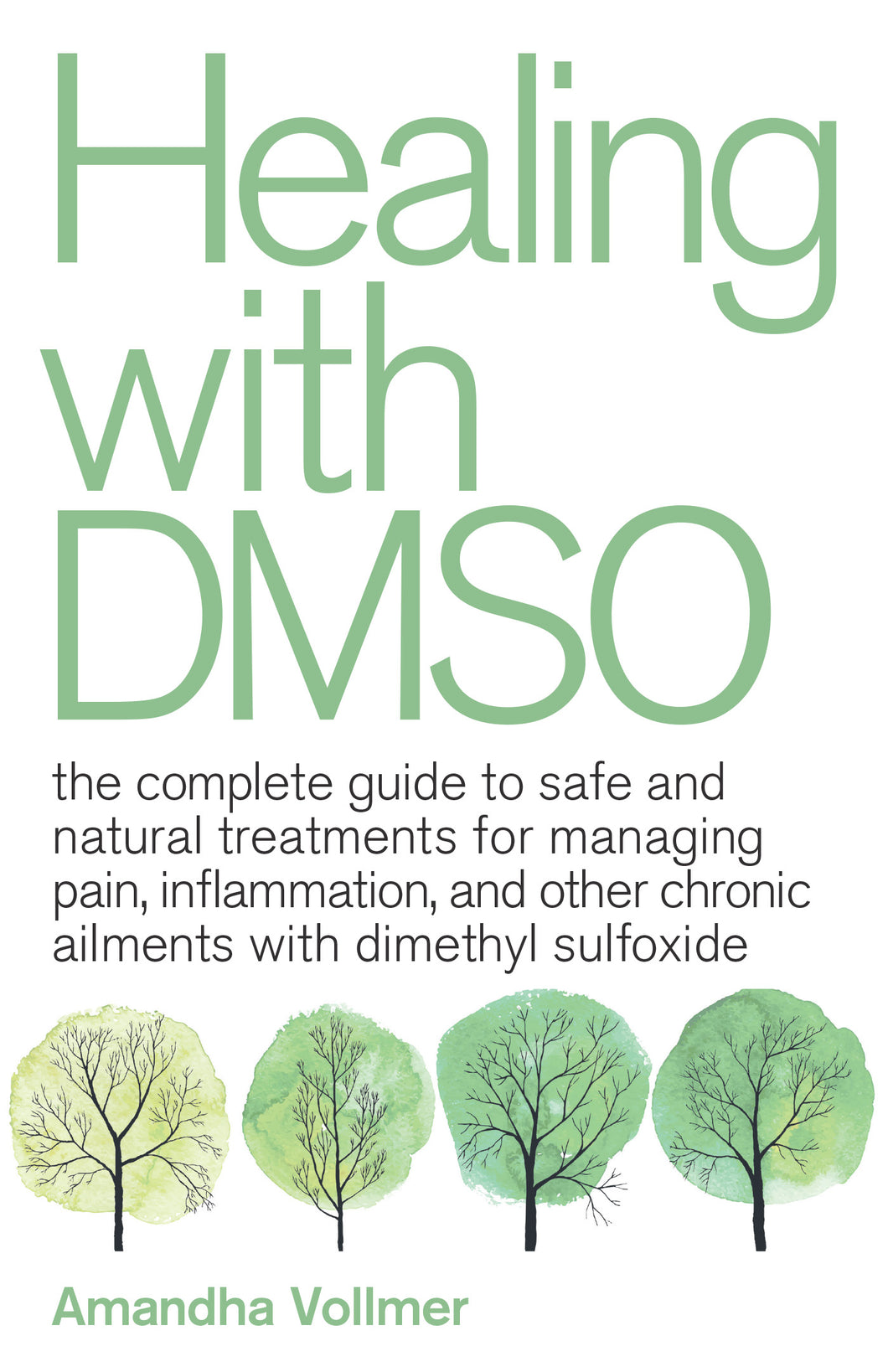 Healing with DMSO by Amandha Vollmer
